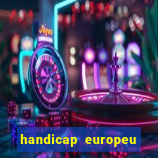 handicap europeu empate 1